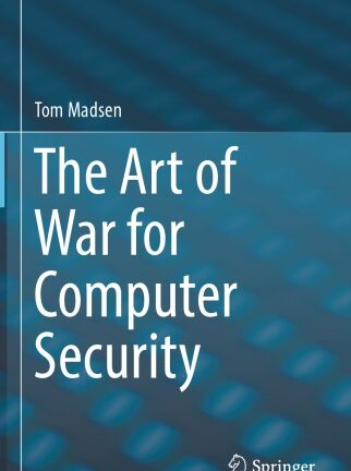The Art Of War For Computer Security