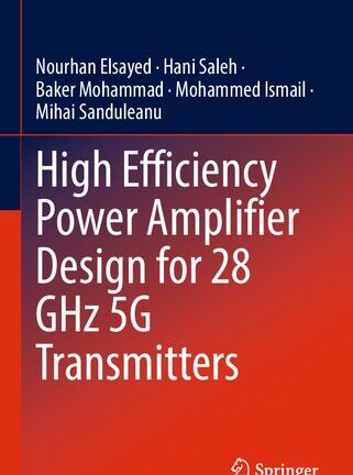 High Efficiency Power Amplifier Design for 28 GHz 5G Transmitters