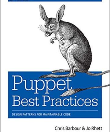 Puppet Best Practices: Design Patterns for Maintainable Code