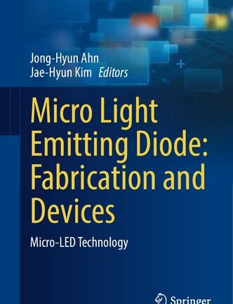 Micro Light Emitting Diode: Fabrication and Devices: Micro-LED Technology