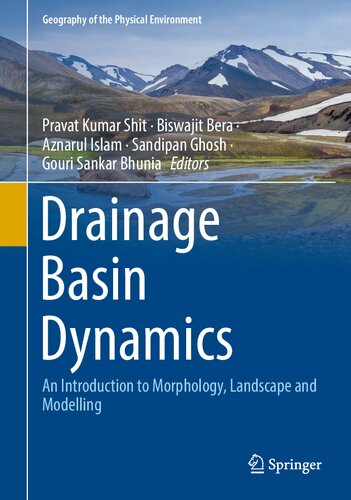 Drainage Basin Dynamics: An Introduction to Morphology, Landscape and Modelling