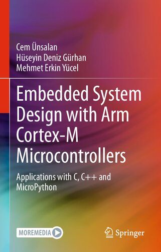 Embedded System Design with Arm Cortex-M Microcontrollers - Applications with C, C++
