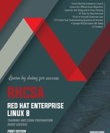 RHCSA Red Hat Enterprise Linux 8: Training and Exam Preparation Guide (EX200)