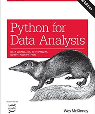 Python for Data Analysis: Data Wrangling with Pandas, Numpy, and Ipython