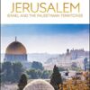 DK Eyewitness Jerusalem, Israel and the Palestinian Territories (Travel Guide)