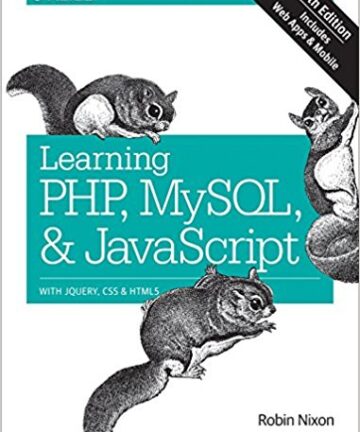 Learning PHP, MySQL & JavaScript: With jQuery, CSS & HTML5