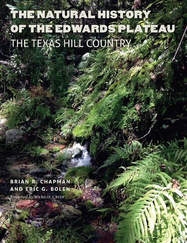 The Natural History of the Edwards Plateau: The Texas Hill Country