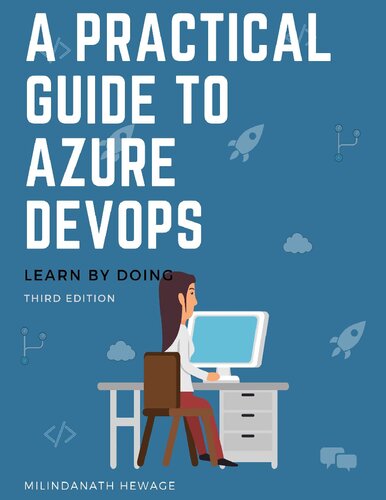 A Practical Guide to Azure DevOps: Learn by doing