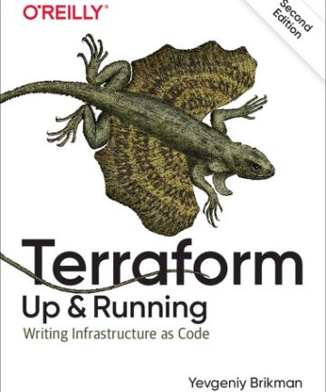 Terraform: Up & Running: Writing Infrastructure as Code