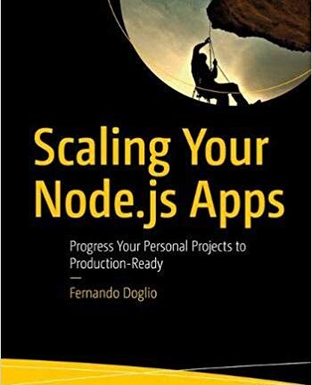 Scaling Your Node.js Apps: Progress Your Personal Projects to Production-Ready
