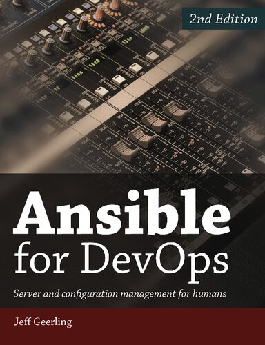 Ansible for DevOps: Server and configuration management for humans