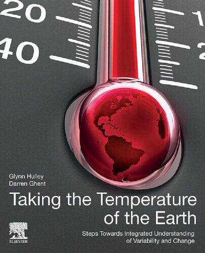 Taking the Temperature of the Earth: Steps towards Integrated Understanding of Variability and Change