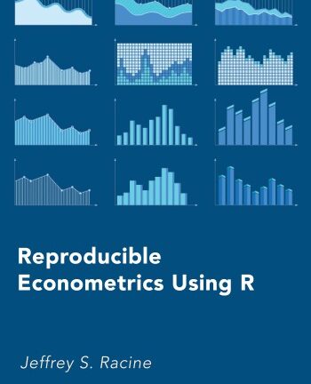 Reproducible Econometrics Using R