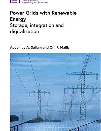 Power Grids with Renewable Energy: Storage, integration and digitalization