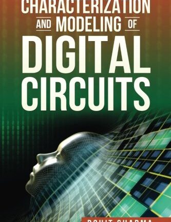 Characterization and Modeling of Digital Circuits