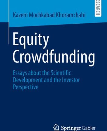 Equity Crowdfunding: Essays about the Scientific Development and the Investor Perspective