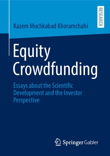 Equity Crowdfunding: Essays about the Scientific Development and the Investor Perspective