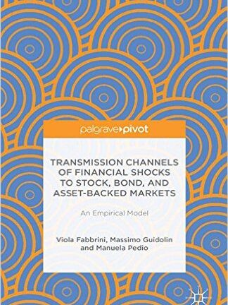 Transmission Channels of Financial Shocks to Stock, Bond, and Asset-Backed Markets: An Empirical Model