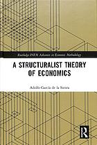 A Structuralist Theory Of Economics