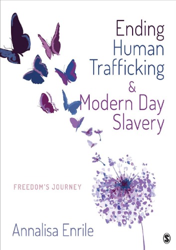 Ending Human Trafficking and Modern-Day Slavery: Freedom’s Journey