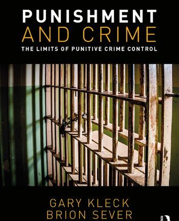 Punishment And Crime: The Limits Of Punitive Crime Control