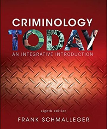 Criminology Today: An Integrative Introduction