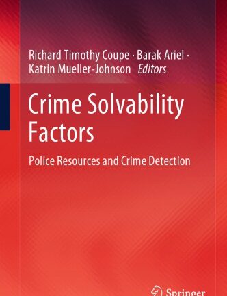 Crime Solvability Factors: Police Resources And Crime Detection