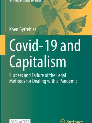 Covid-19 And Capitalism: Success And Failure Of The Legal Methods For Dealing With A Pandemic
