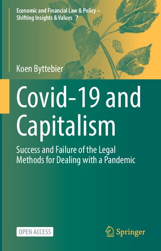 Covid-19 And Capitalism: Success And Failure Of The Legal Methods For Dealing With A Pandemic