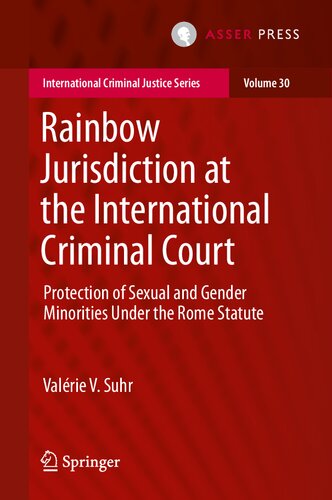 Rainbow Jurisdiction at the International Criminal Court: Protection of Sexual and Gender Minorities Under the Rome Statute