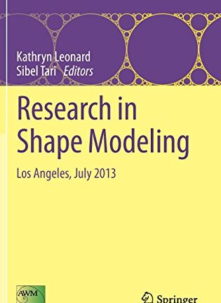 Research in Shape Modeling: Los Angeles, July 2013