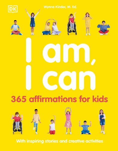 I Am, I Can: 365 affirmations for kids