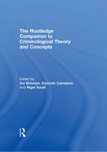 The Routledge Companion to Criminological Theory and Concepts