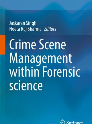 Crime Scene Management within Forensic science