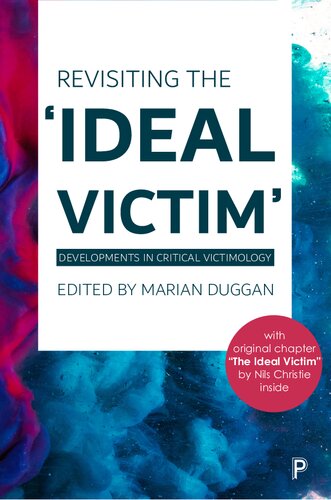 Revisiting the 'Ideal Victim': Developments in Critical Victimology