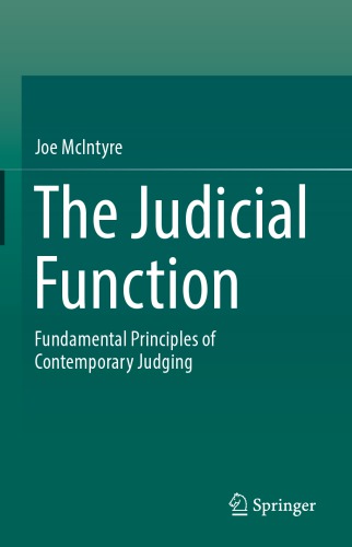 The Judicial Function: Fundamental Principles Of Contemporary Judging