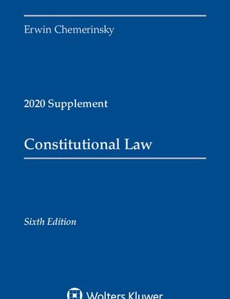 Constitutional Law: 2020 Case Supplements