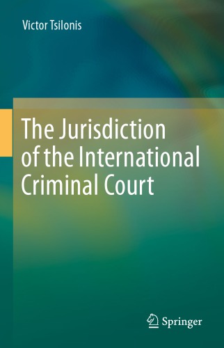 The Jurisdiction Of The International Criminal Court