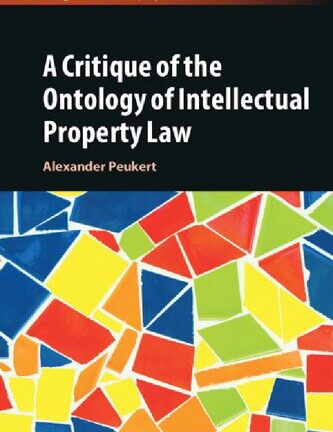 A Critique Of The Ontology Of Intellectual Property Law
