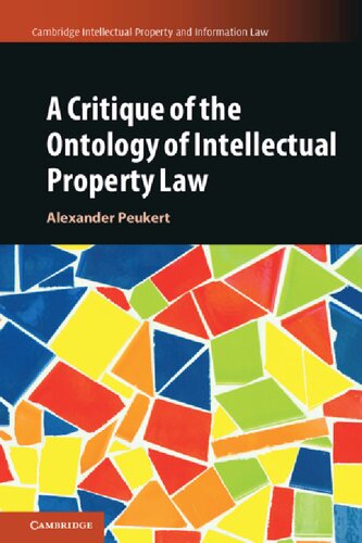 A Critique Of The Ontology Of Intellectual Property Law