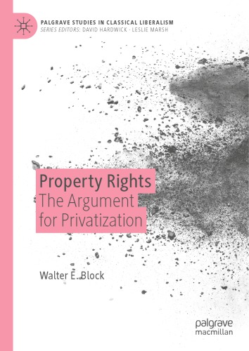 Property Rights: The Argument For Privatization