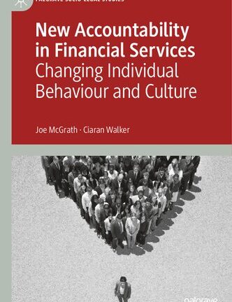 New Accountability in Financial Services: Changing Individual Behaviour and Culture