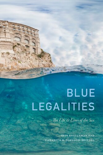 Blue Legalities ; The Life and Laws of the Sea