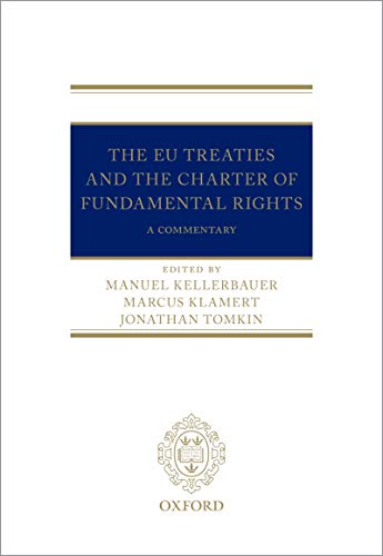 The EU Treaties And The Charter Of Fundamental Rights: A Commentary