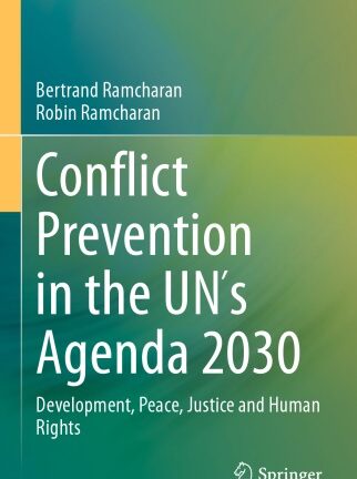 Conflict Prevention In The UN´s Agenda 2030: Development, Peace, Justice And Human Rights