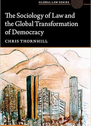 The Sociology Of Law And The Global Transformation Of Democracy