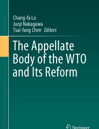 The Appellate Body Of The WTO And Its Reform