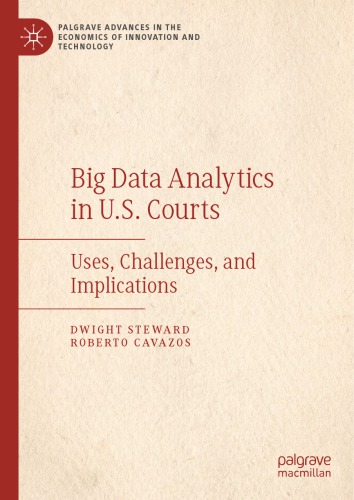 Big Data Analytics In U.S. Courts: Uses, Challenges, And Implications