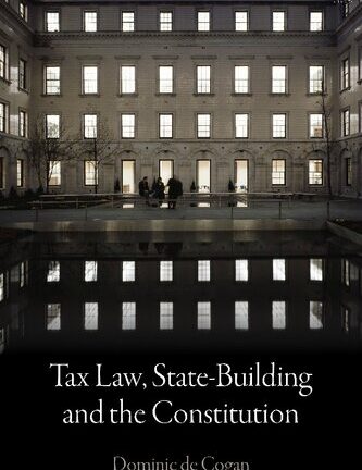 Tax Law, State-building and the Constitution