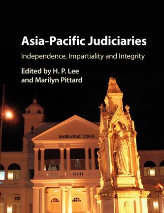 Asia-Pacific Judiciaries: Independence, Impartiality And Integrity